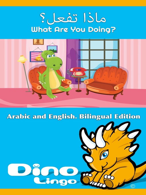 Title details for ماذا تفعل؟ / What Are You Doing? by Dino Lingo - Available